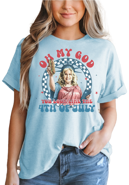 You Look Like The 4th Of July T-shirt