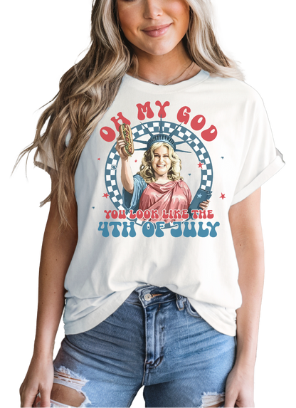 You Look Like The 4th Of July T-shirt