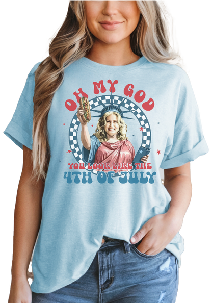 You Look Like The 4th Of July T-shirt